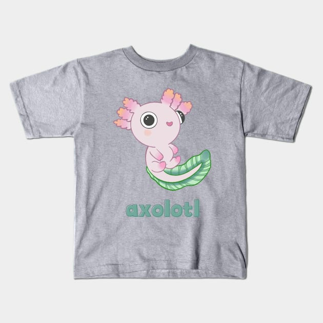 Axolotl with Name Kids T-Shirt by Sketchy